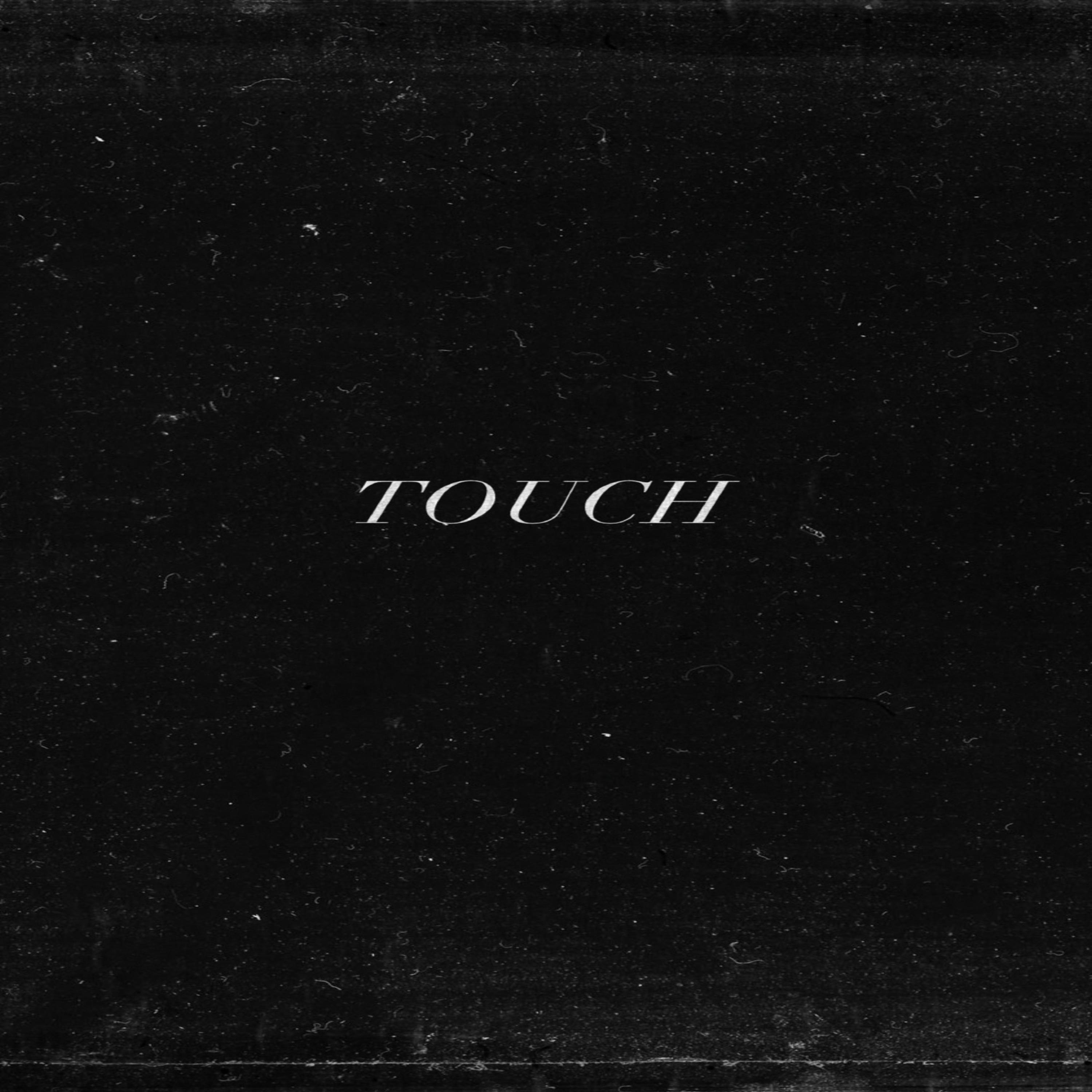 TOUCH