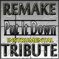 Put It Down (Brandy Instrumental Remake Feat. Chris Brown)