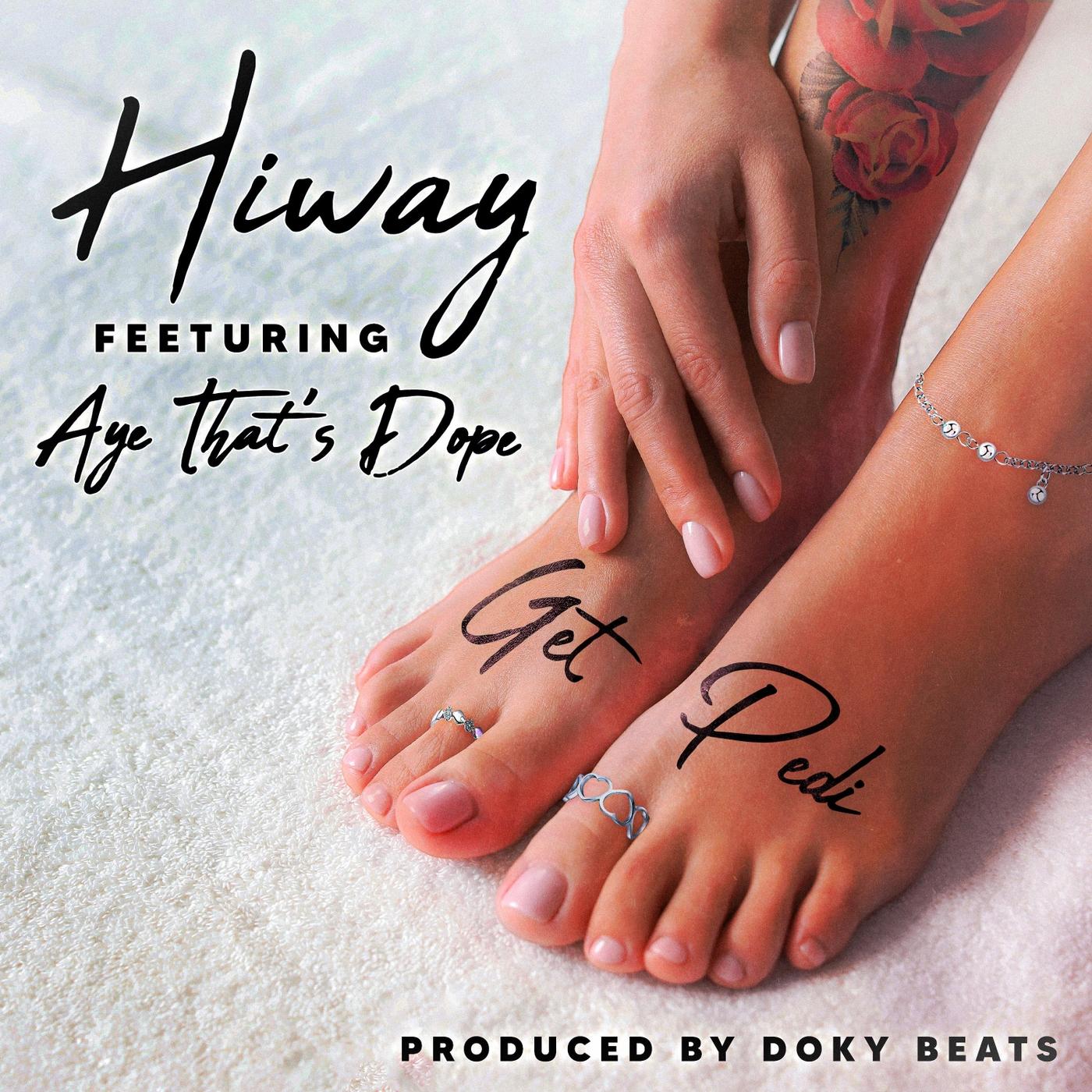 Get Pedi (feat. Aye That's Dope)