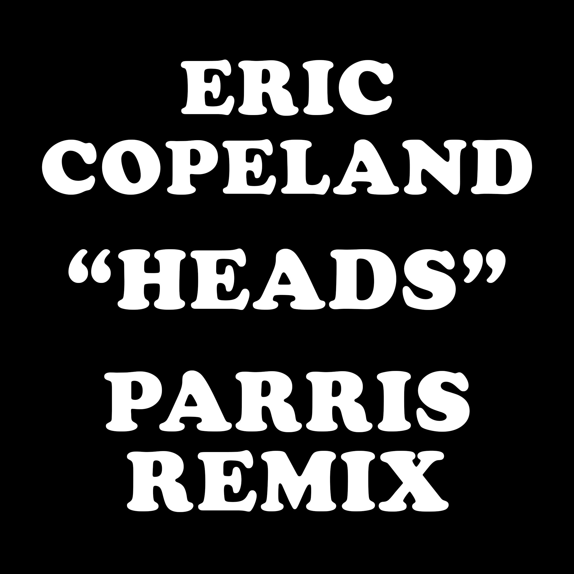 Heads (Parris Remix)