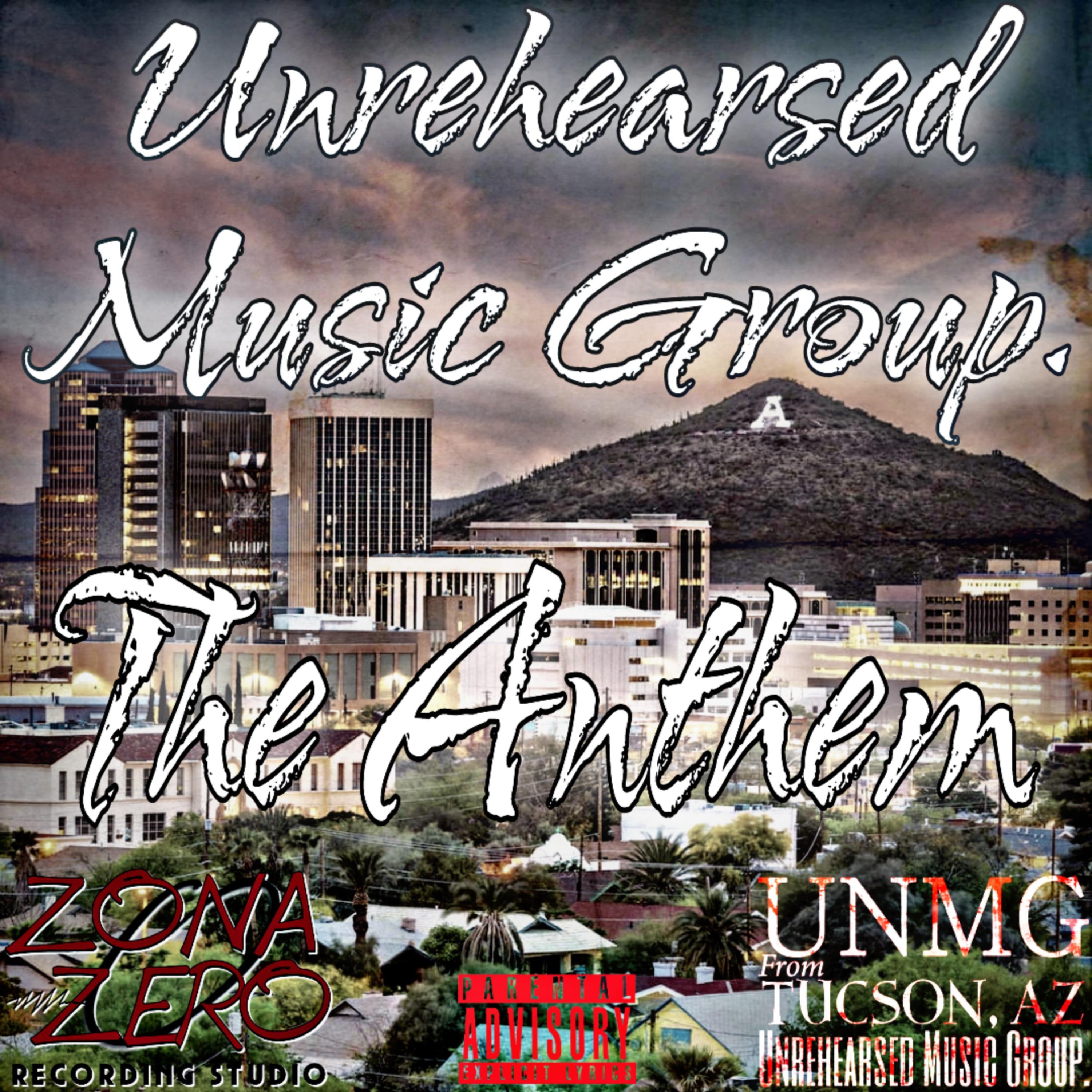 Unrehearsed Music Group - The Anthem