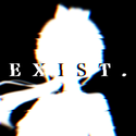 Exist.