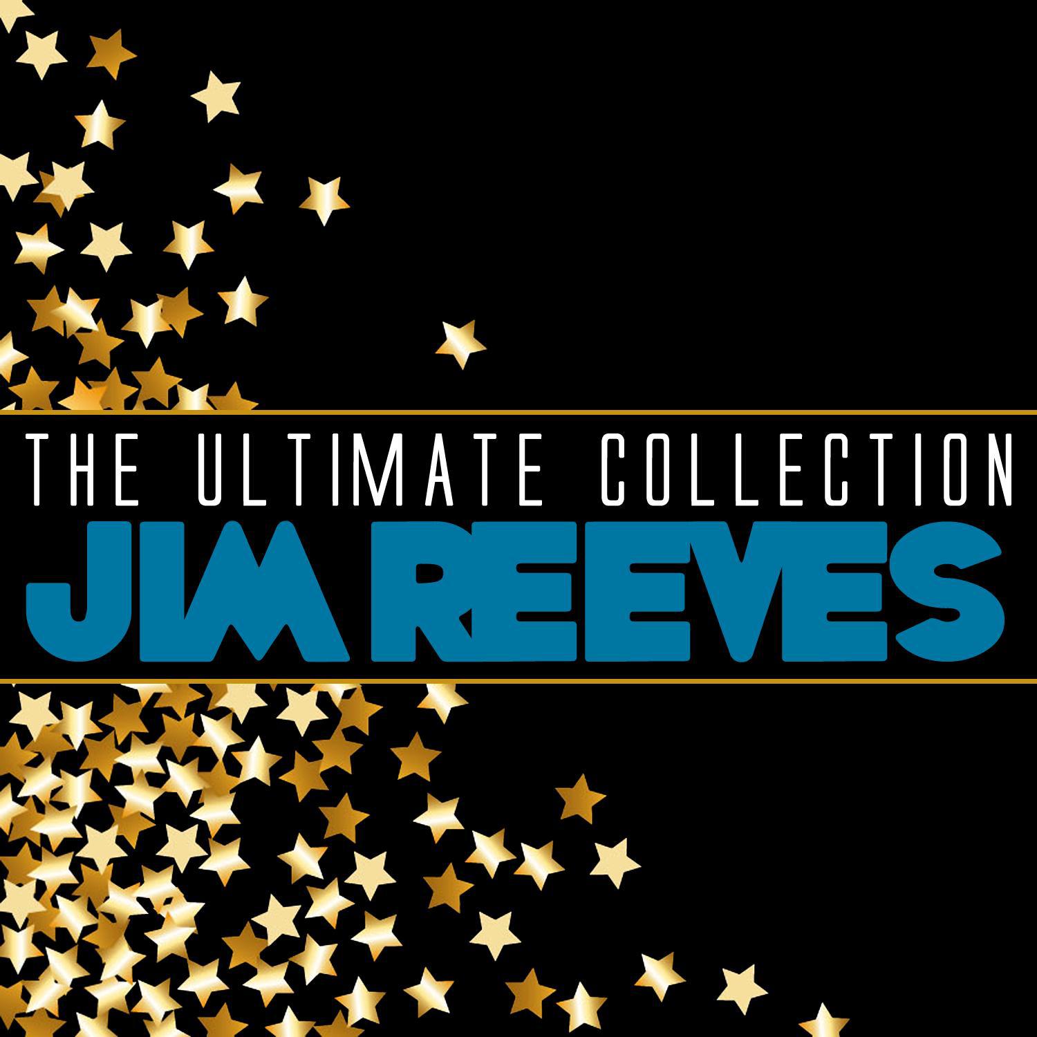 The Ultimate Collection: Jim Reeves专辑