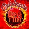 Celebrate: Ike & Tina
