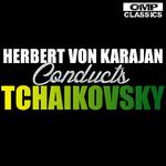 Herbert von Karajan Conducts Tchaikovsky专辑