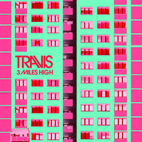 Travis-3 Miles High 原版立体声伴奏