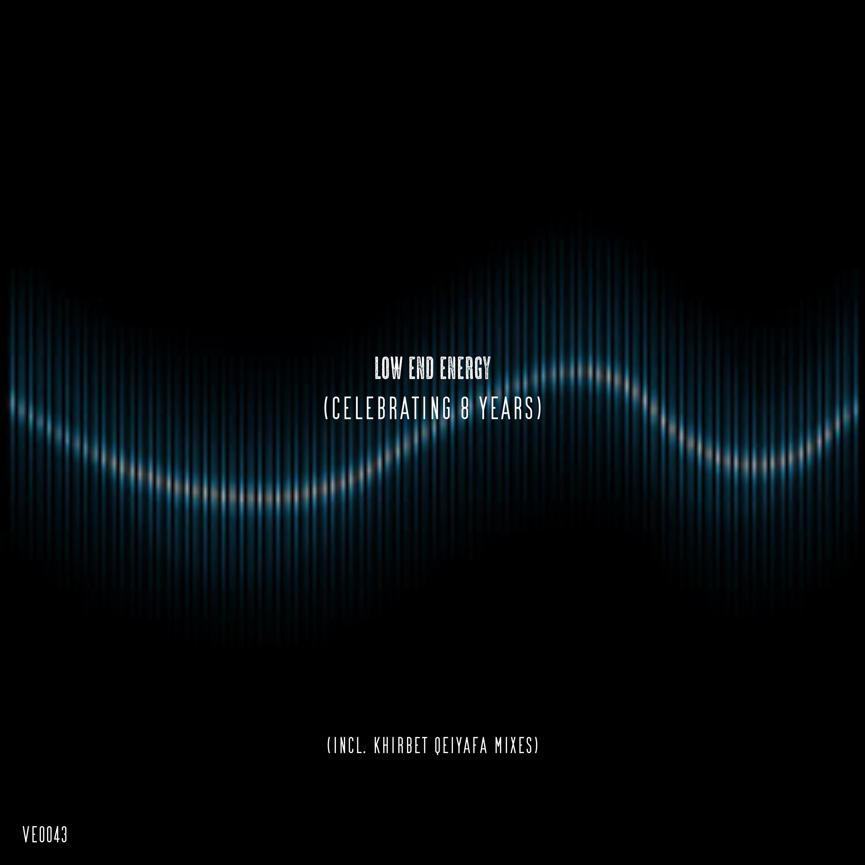 Low End Energy (Celebrating 8 Years)