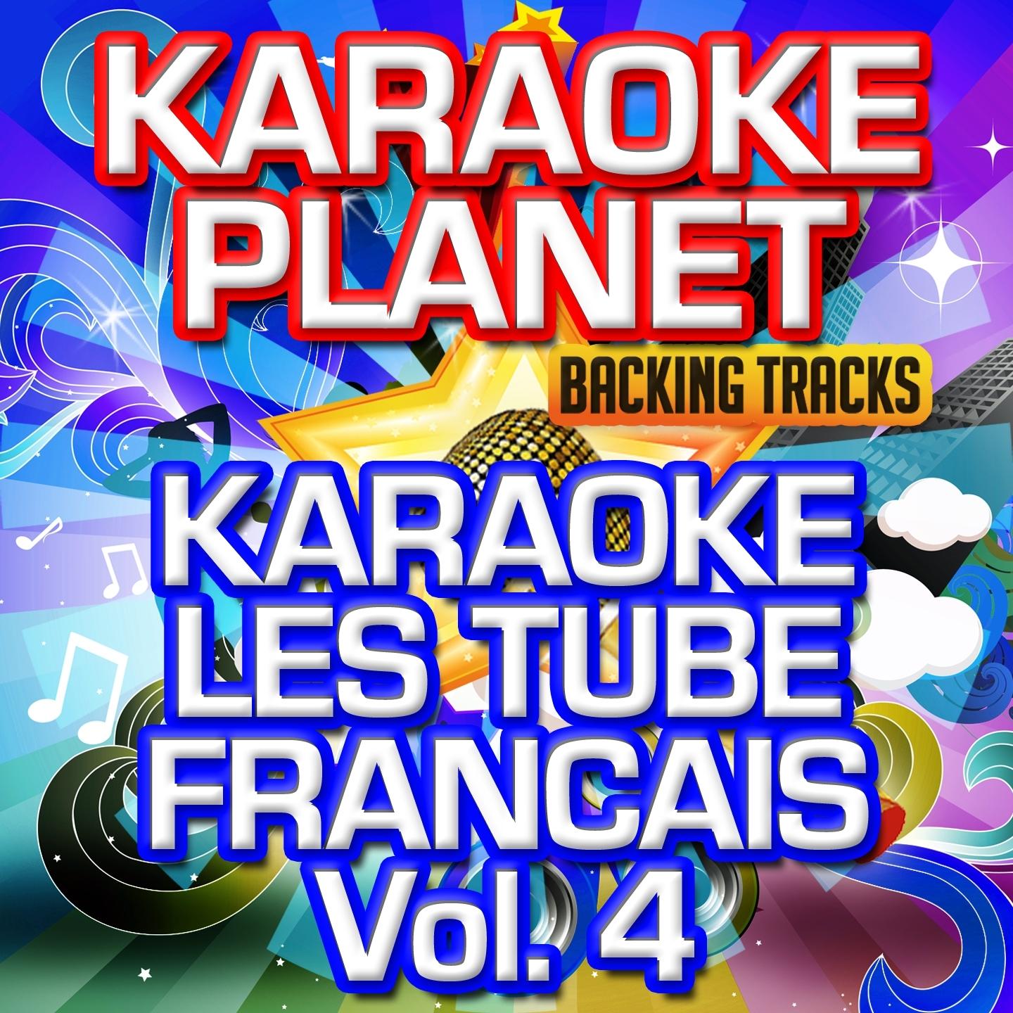 Karaoké - Les tubes français, Vol. 4