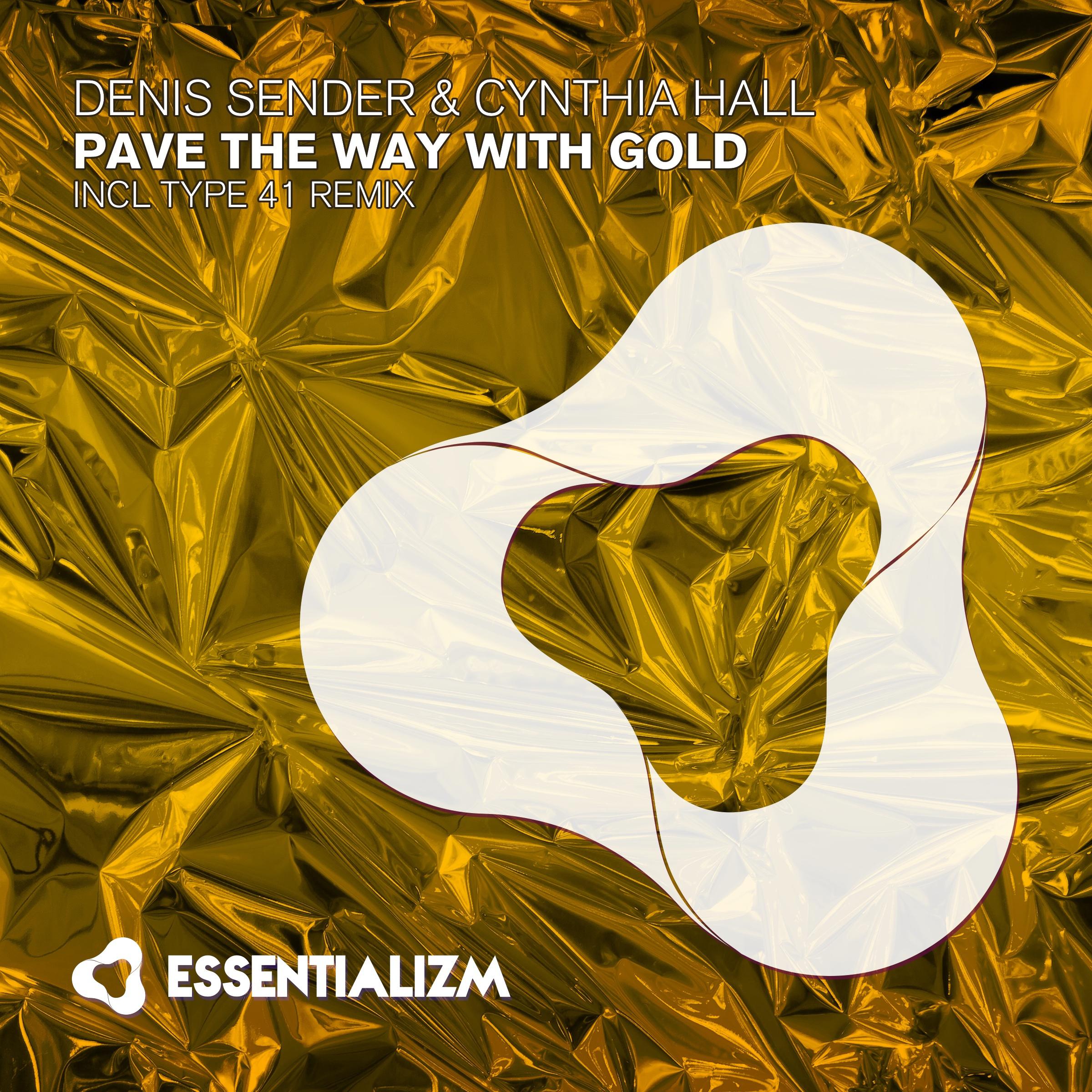 Denis Sender - Pave The Way With Gold (Uplifting Radio Edit)