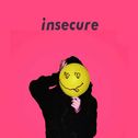 insecure (ocean mix)专辑