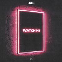 4b - Watch Me (Intro Dirty) 75
