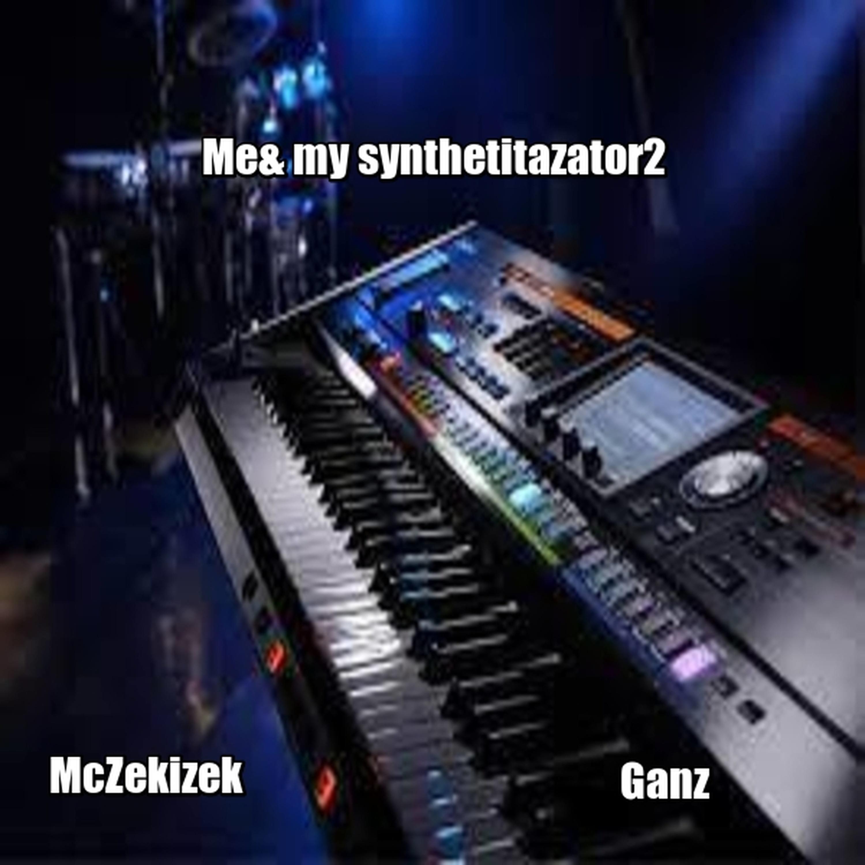 Me& my synthetizator2