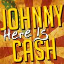 Here Is Johnny Cash专辑