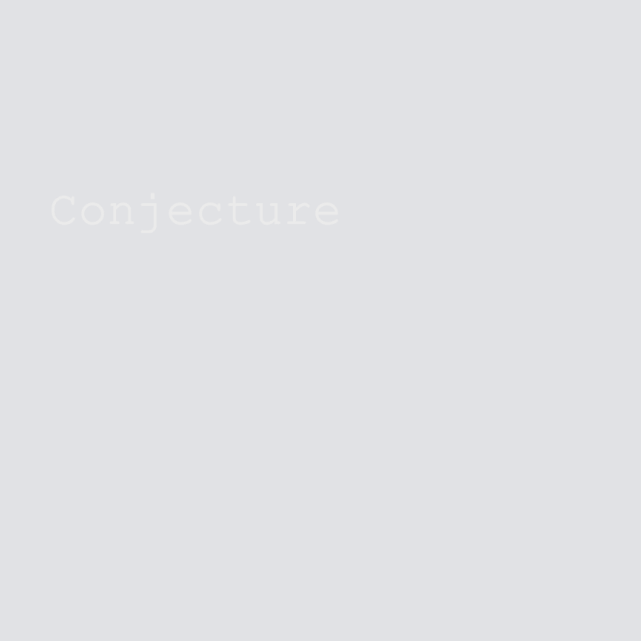 Conjecture