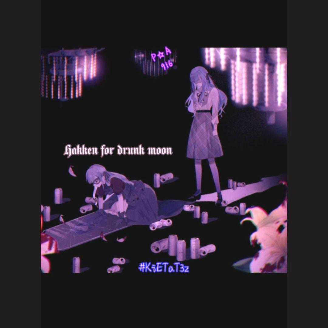 Hakken for drunk moon