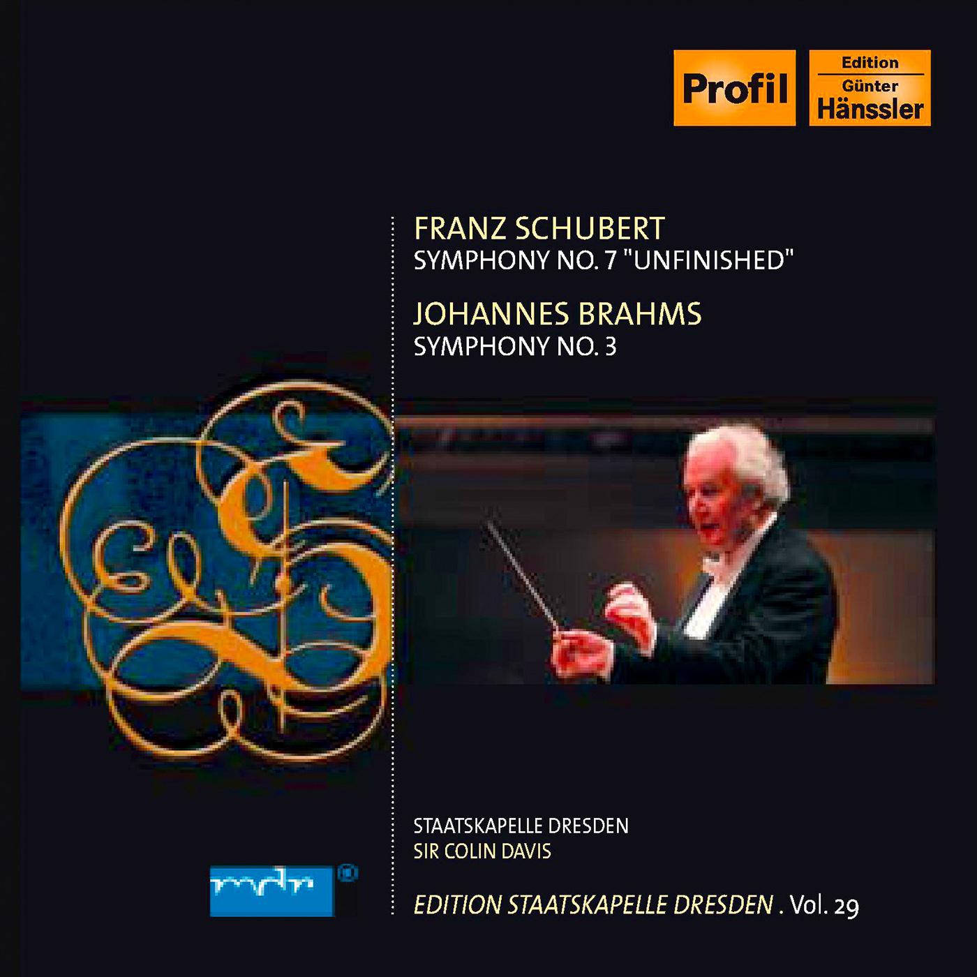 SCHUBERT, F.: Symphony No. 8, "Unfinished" / BRAHMS, J.: Symphony No. 3 (C. Davis) (Staatskapelle Dresden Edition, Vol. 29)