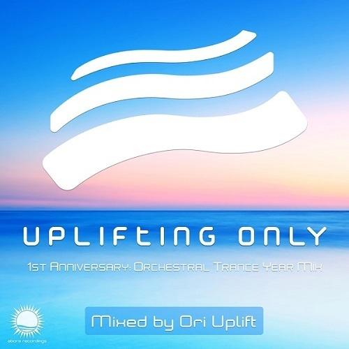 Ori Uplift Radio - Uplifting Only - 1st Anniversary - Orchestral Trance: Year Mix (Continuous DJ Mix Part 2)