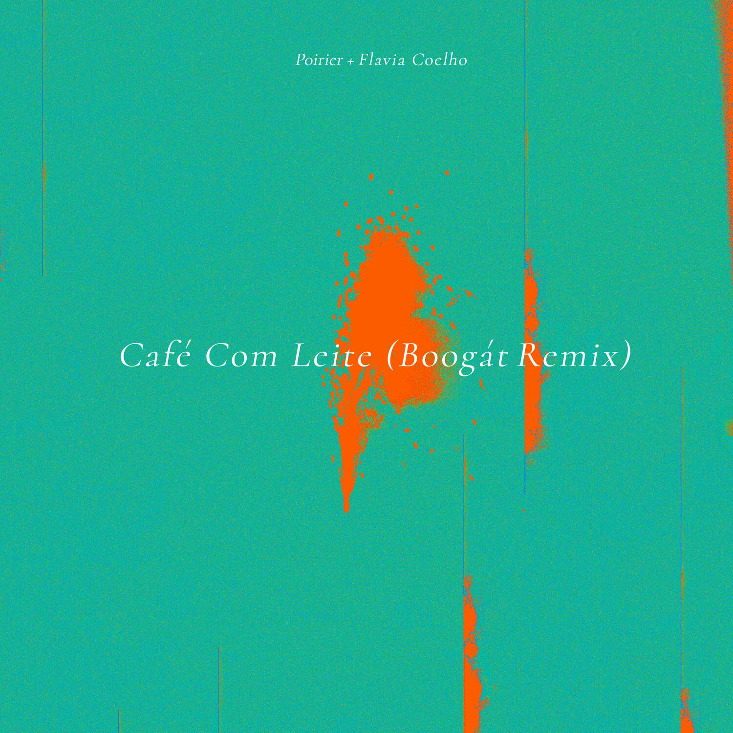 Café Com Leite (Boogát Remix)