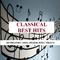 Classical Best Hits - Mendelssohn, Grieg, Brahms, Bizet, Strauss专辑