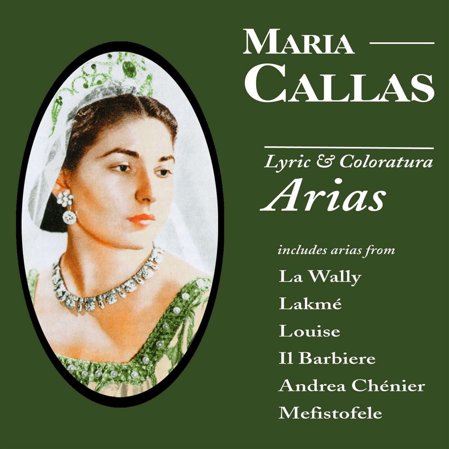 Maria Callas: Lyric & Coloratura Arias专辑