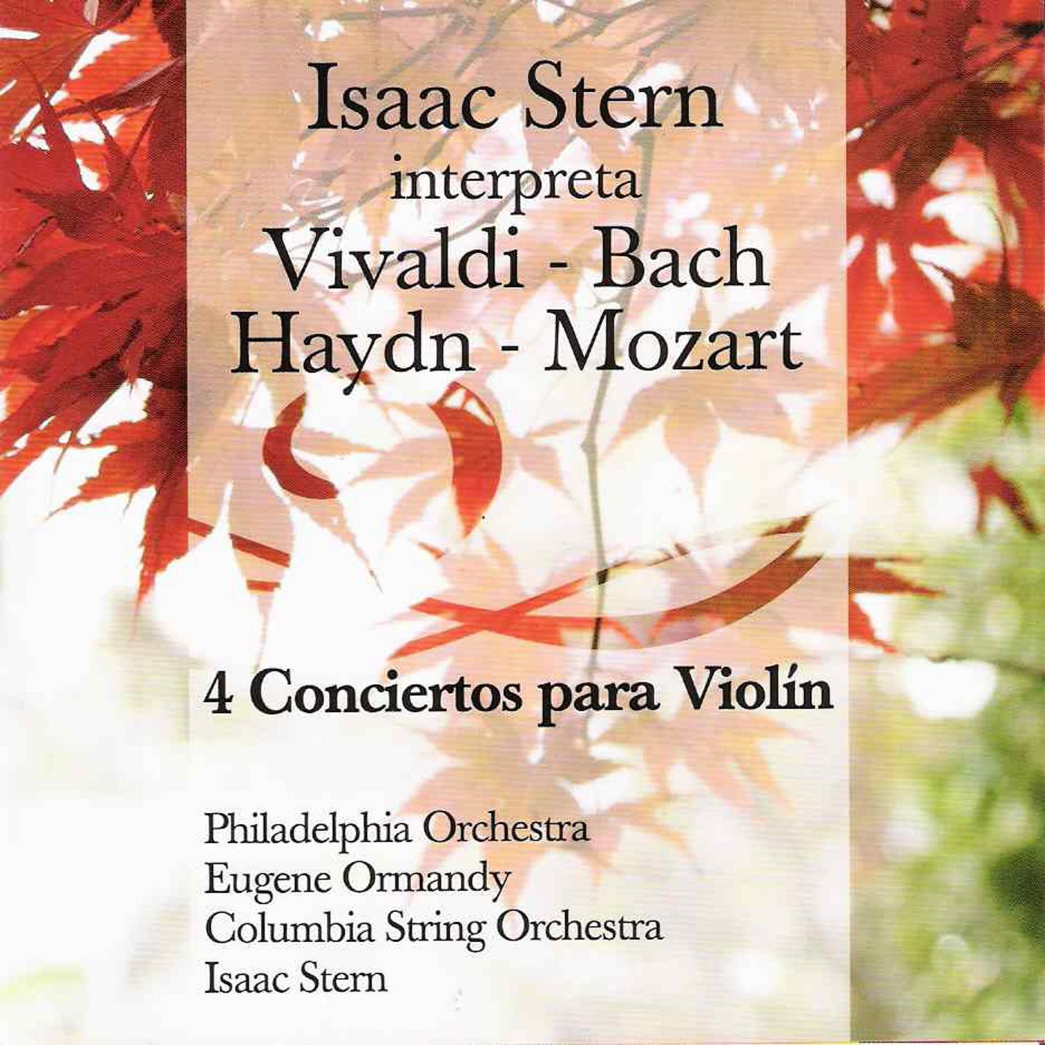 Isaac Stern Interpreta Vivaldi-Bach-Haydn-Mozart (4 Conciertos para Violín)