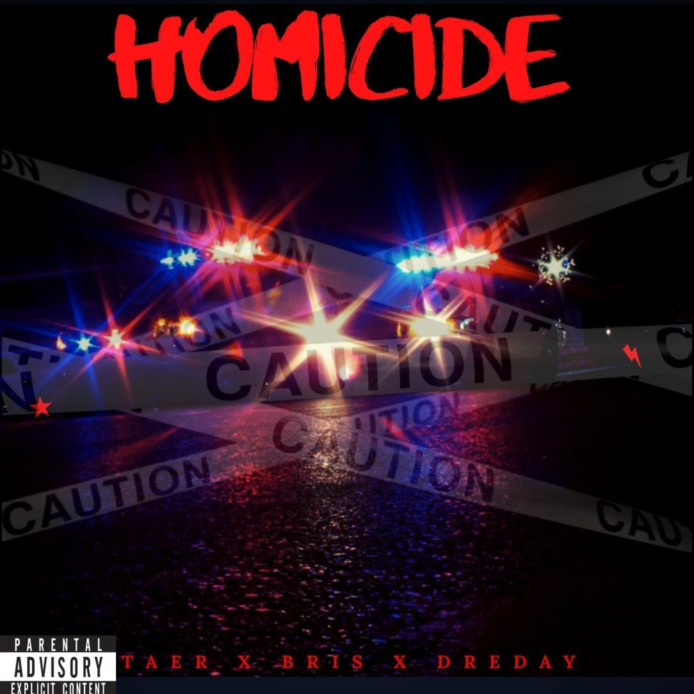 Homicide (feat. Briss & Dre Day)
