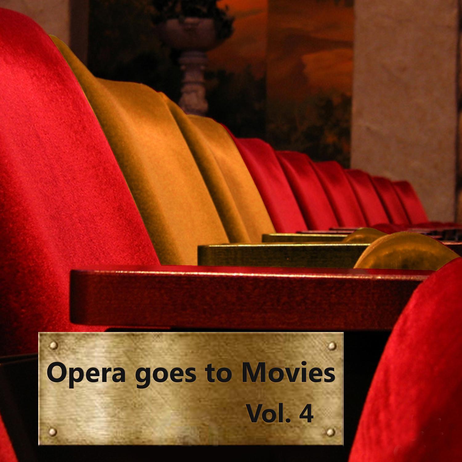 Opera Goes to Movies Vol. 4