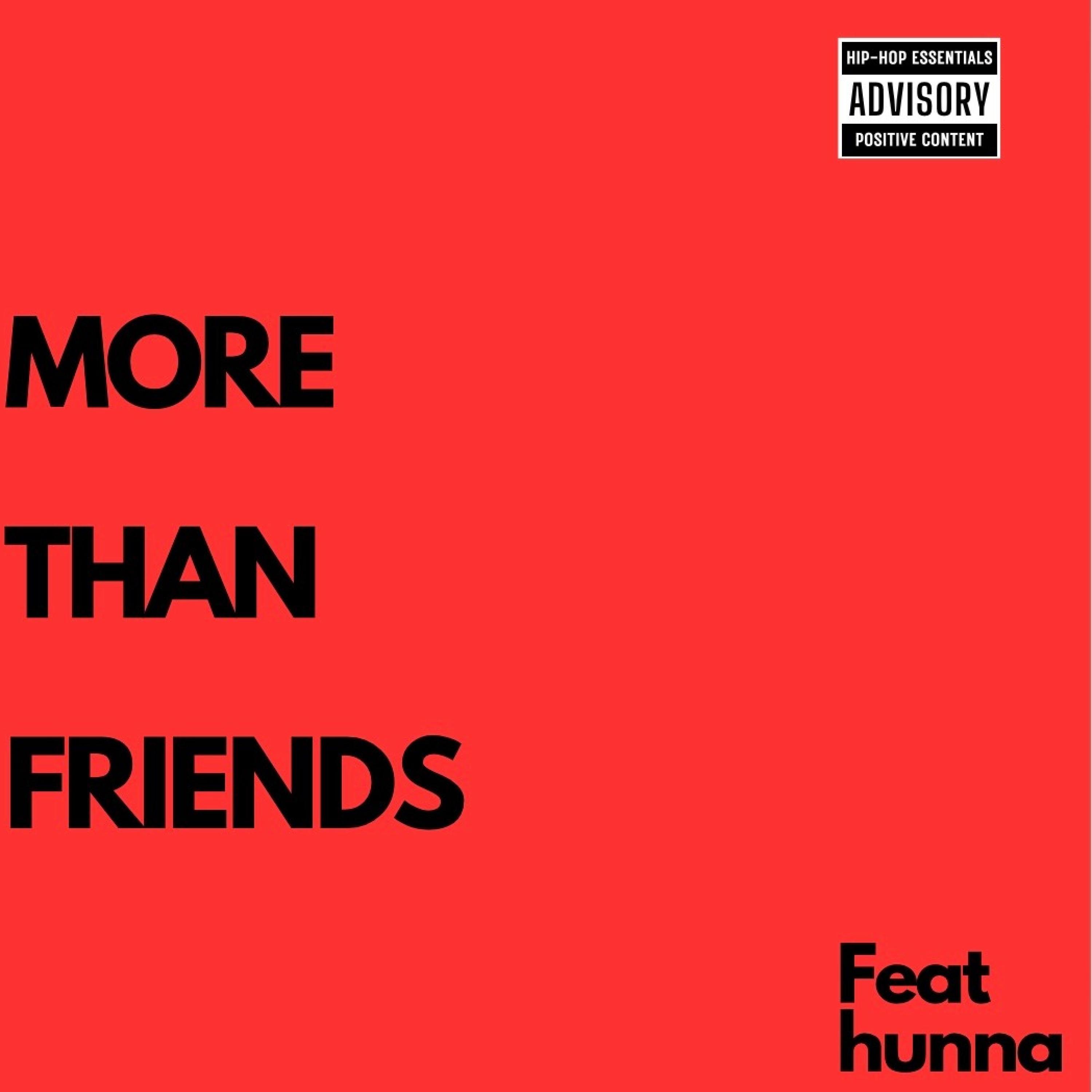 More Than Friends (feat. Hunna)