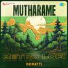 Ooratti - Mutharame - Retro Lofi