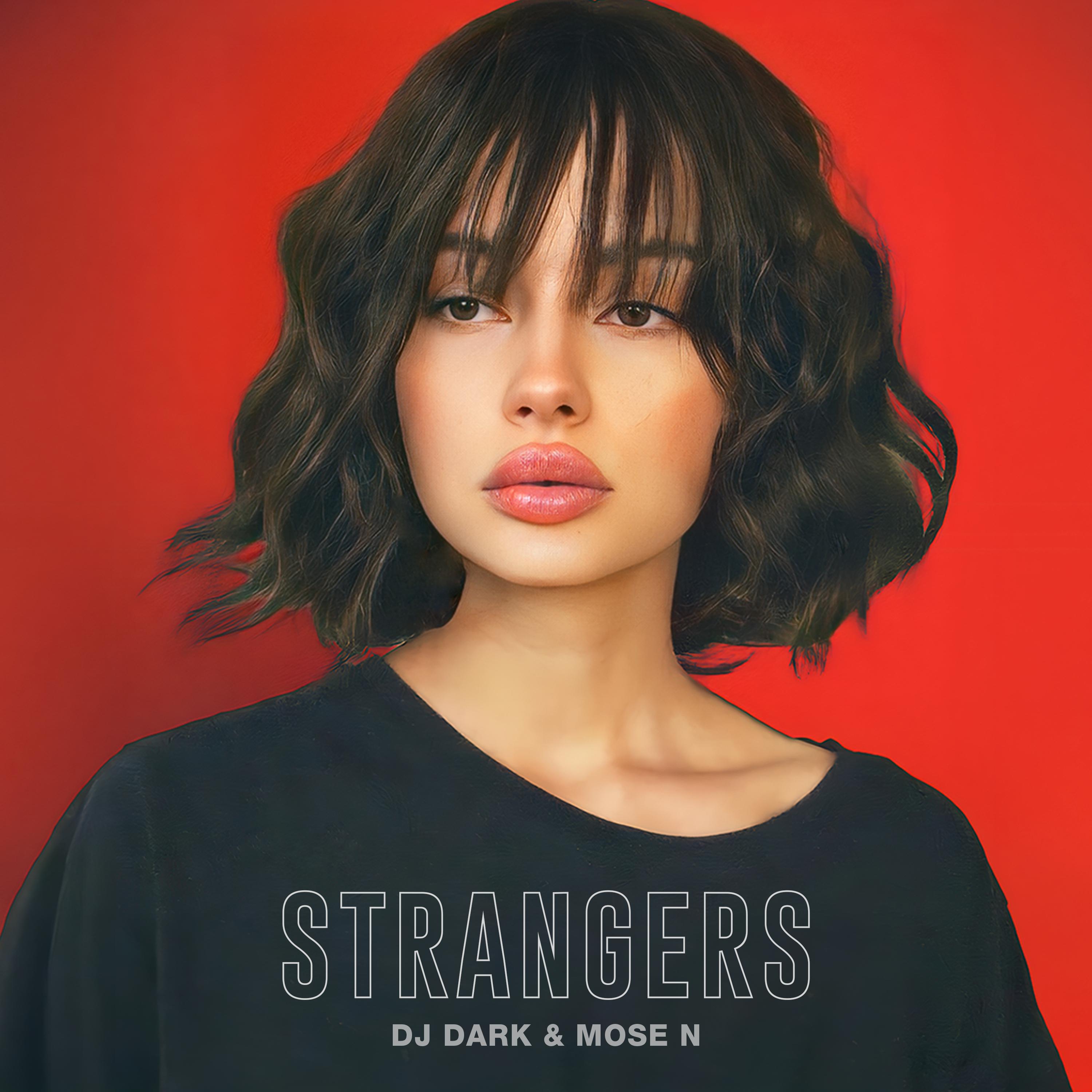 DJ Dark - Strangers