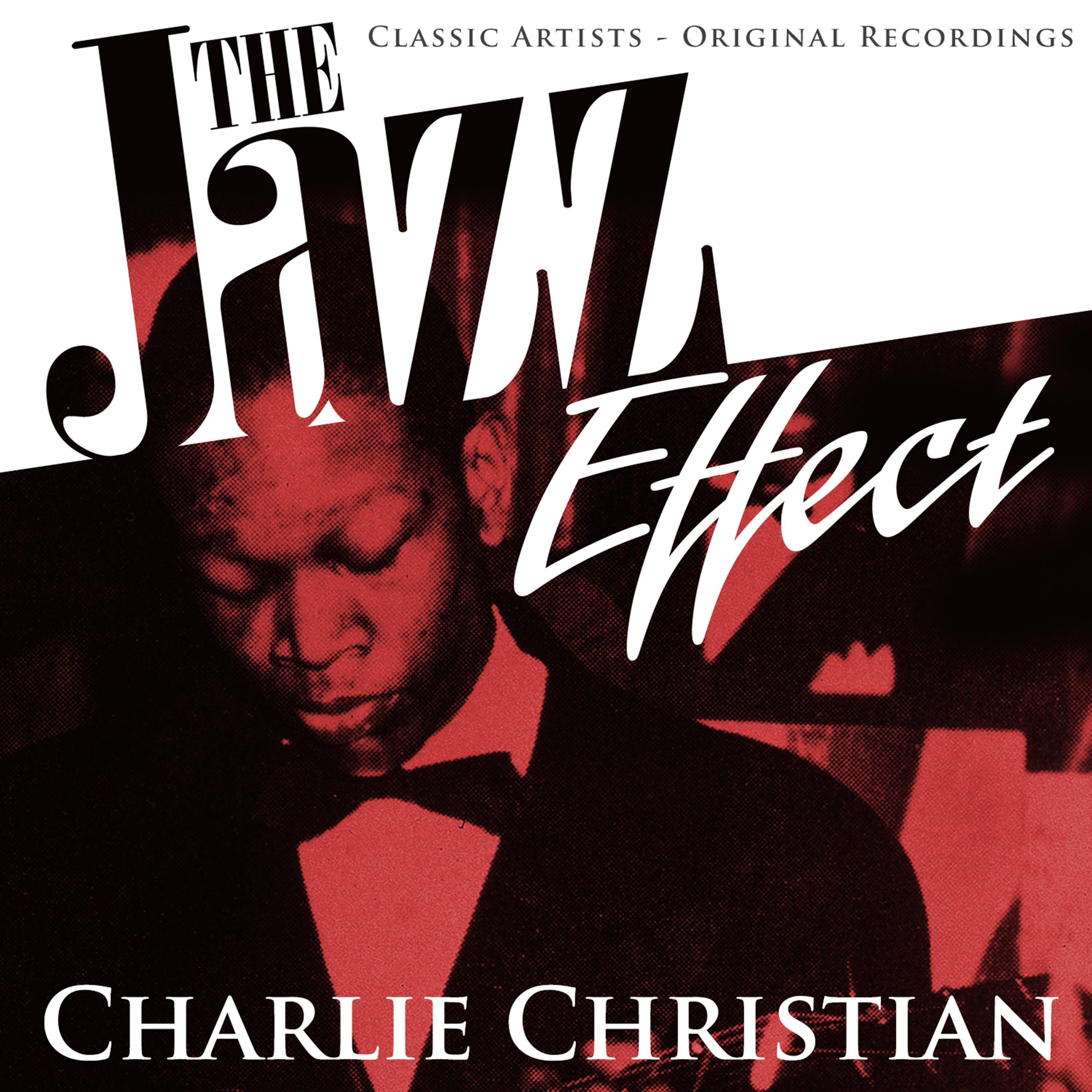 The Jazz Effect - Charlie Christian