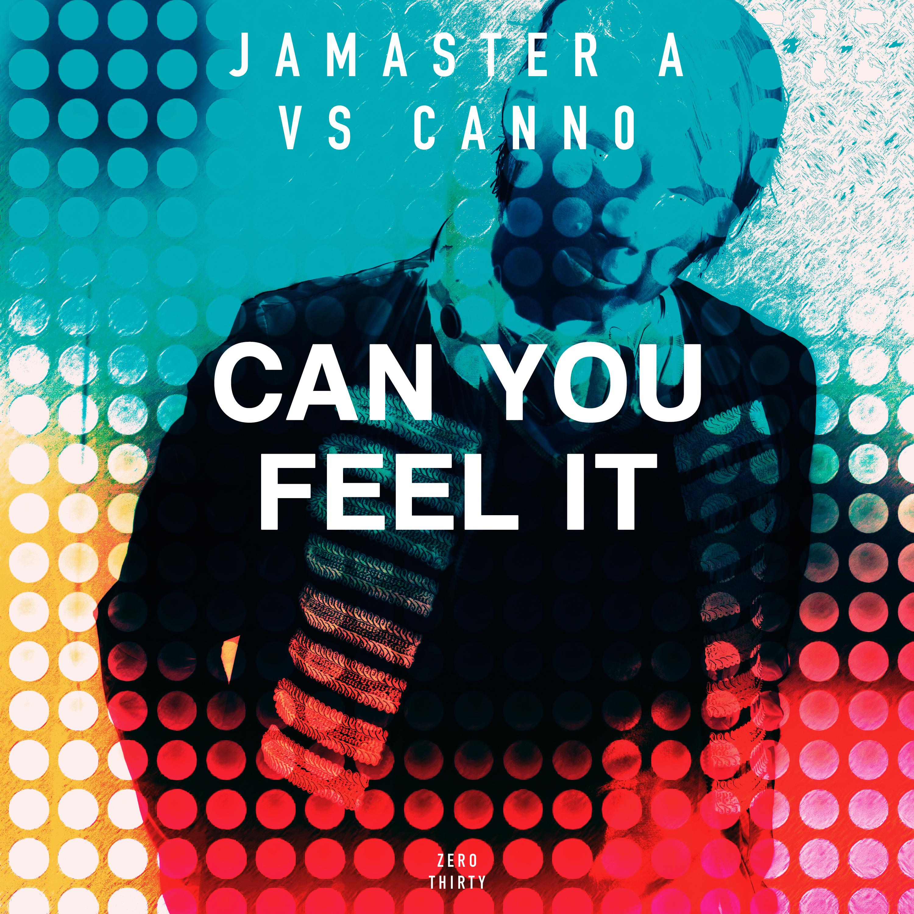 Jamaster A VS Canno- Can You Feel It (Original)专辑