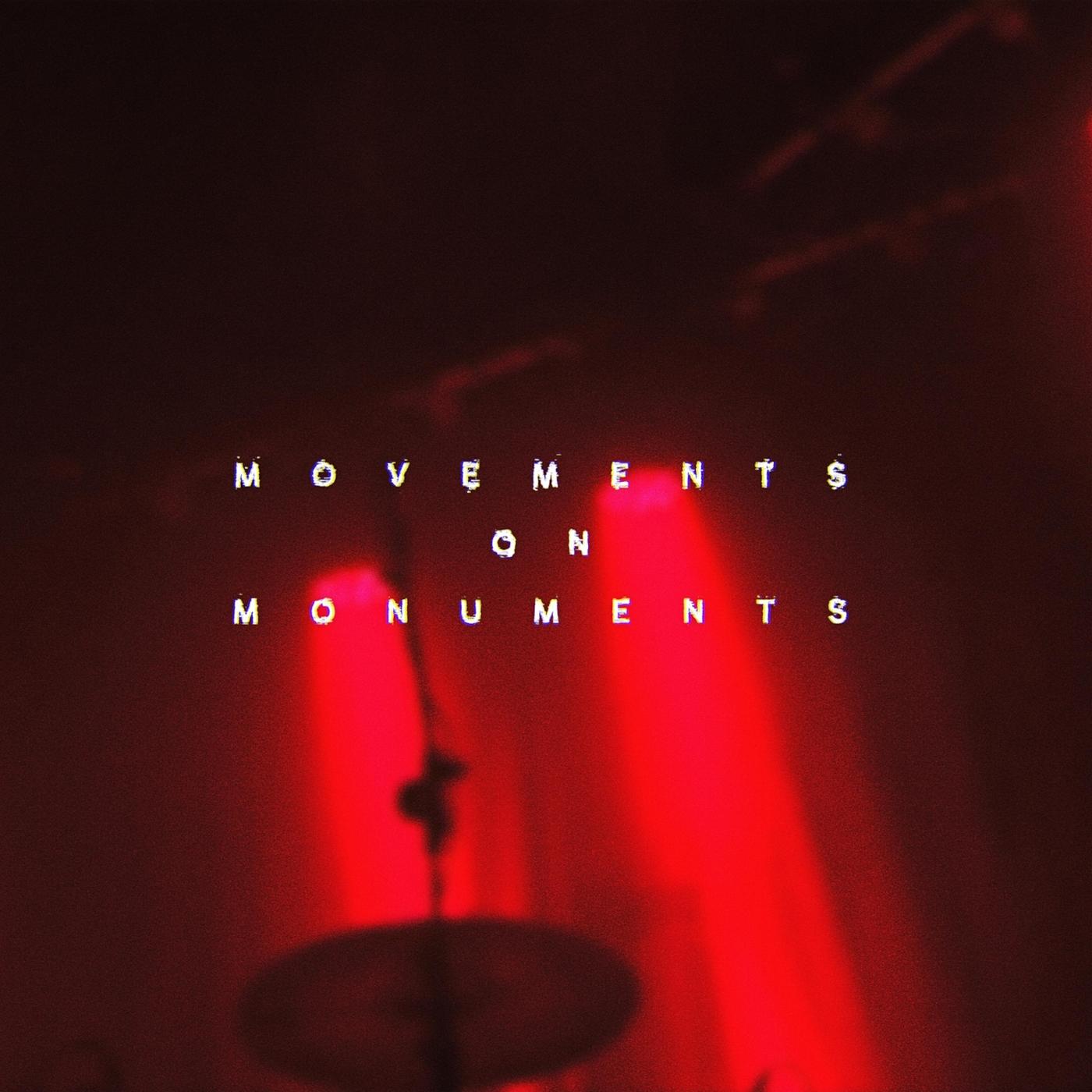 Movements on Monuments (Live)