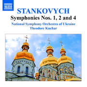 STANKOVYCH, Y.: Symphonies Nos. 1, 2 and 4 (Ukraine National Symphony, Kuchar)