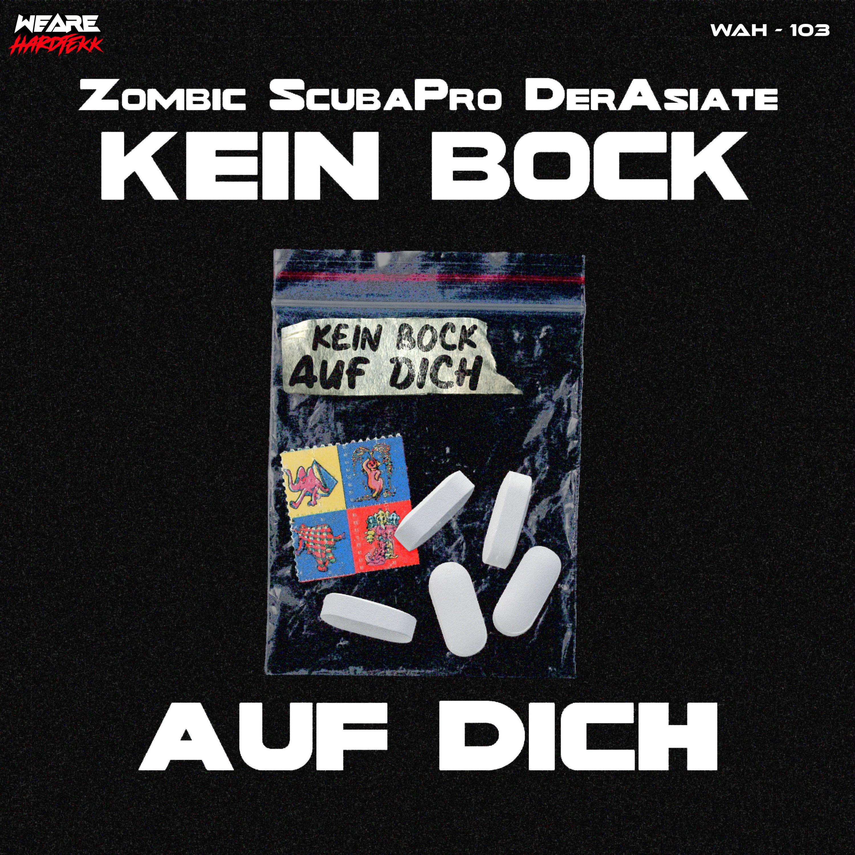 Zombic - Kein Bock Auf Dich