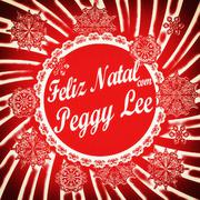 Feliz Natal Com Peggy Lee