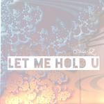 Let me hold u (Cover)专辑