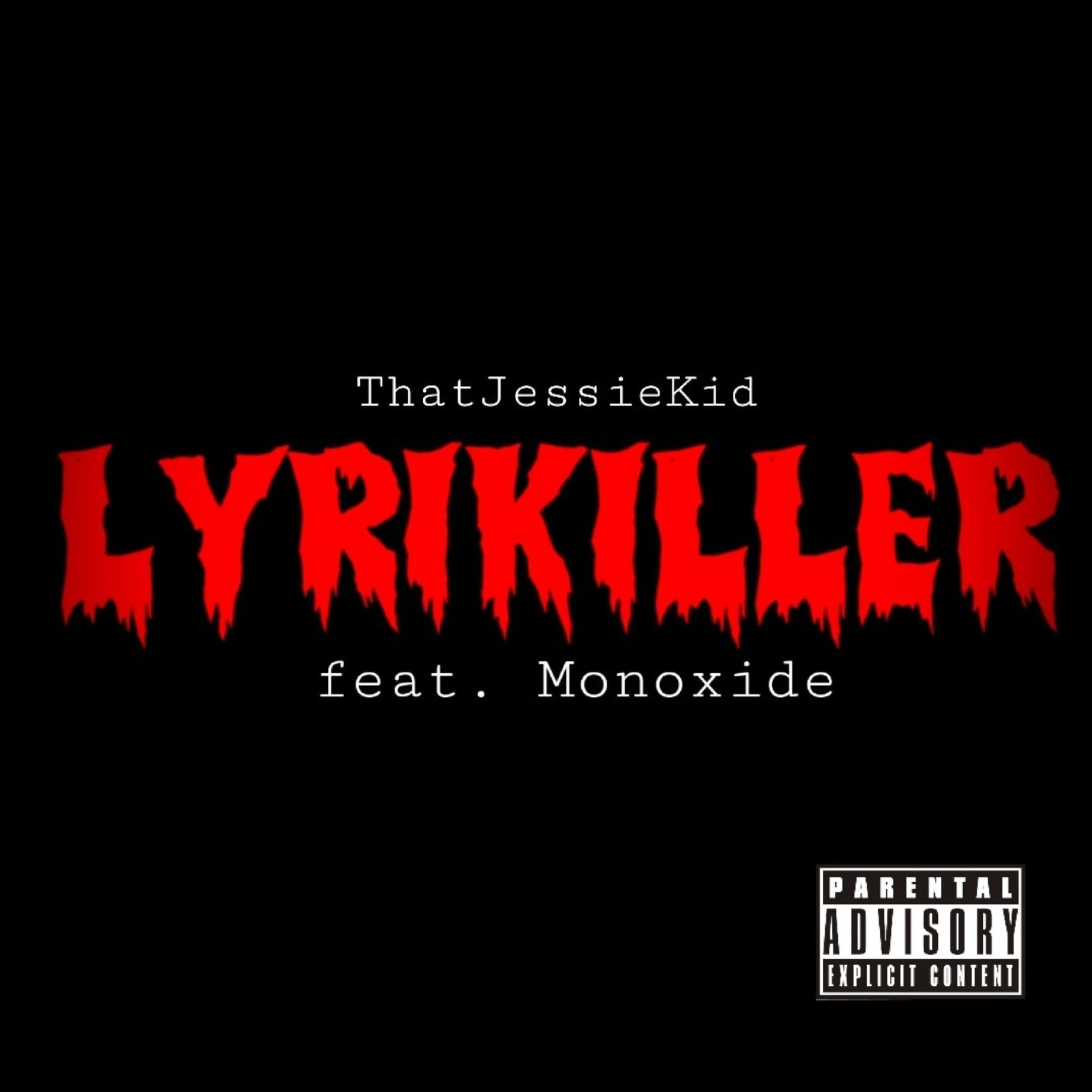Lyrikiller (feat. Monoxide)