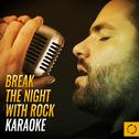 Break the Night with Rock Karaoke专辑