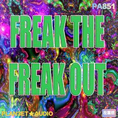 Freak out