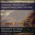 Tchaikovsky: 1812 Overture / Cappriccio Italien / Swan Lake Watlz