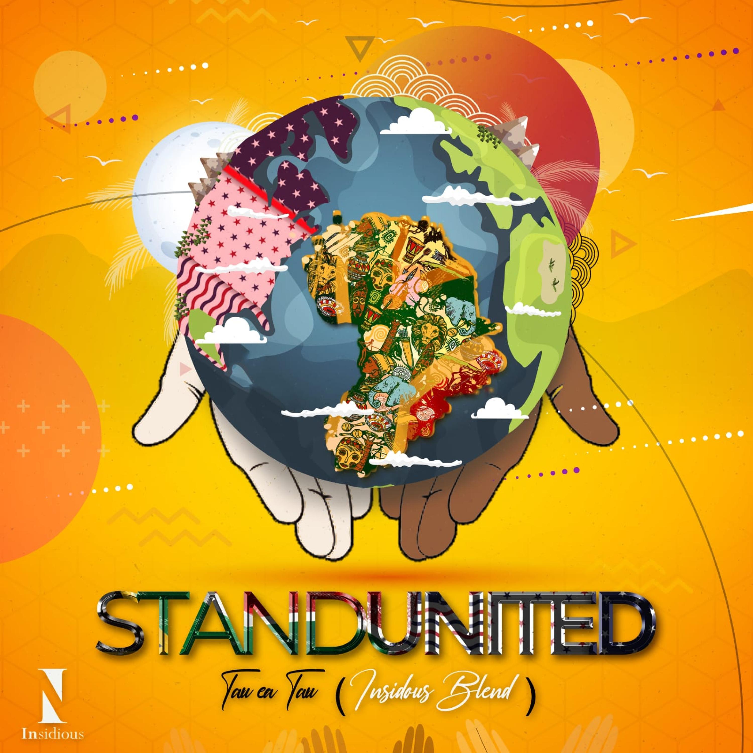 Stand United (feat. Tau Ea Tau) (Insidious Blend Remix)
