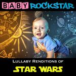 Lullaby Renditions of Star Wars专辑