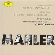 Mahler: Symphony No. 4; Berg: Sieben frühe Lieder