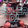 Nenê DJ - Solta Dj