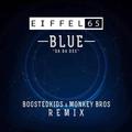 Blue (Da Ba Dee) [Boostedkids & Monkey Bros Remix]