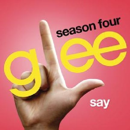 Say (Glee Cast Version) 专辑