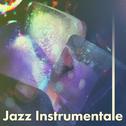 Jazz Instrumentale – Jazz calme,  musique d'ambience, se détendre专辑