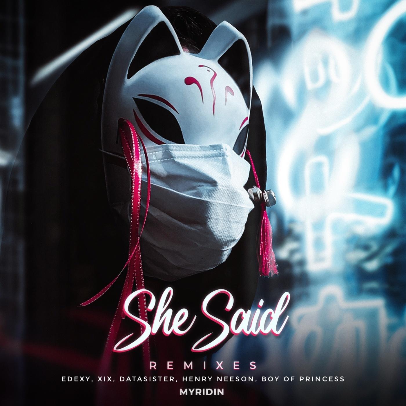 She Said (XIX Remix)