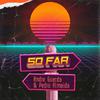 Andre Guarda - So Far (Radio Edit)